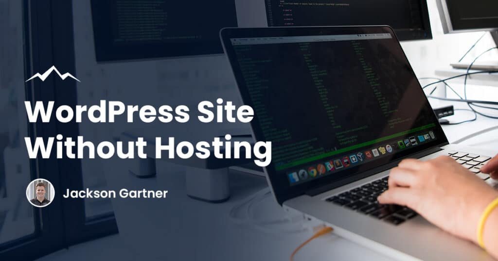 Can I Build A Wordpress Site Without Hosting