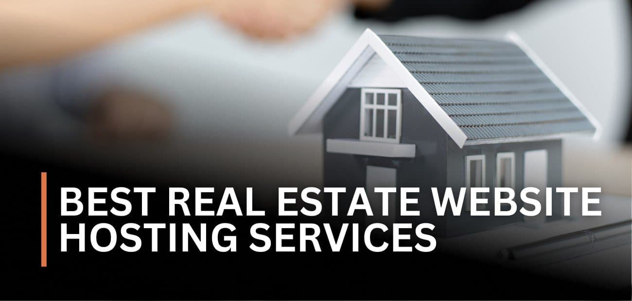 Best Web Hosting For Real Estate Agents